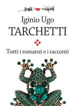 Tutti i romanzi e i racconti