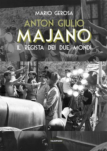 Anton Giulio Majano. Il regista dei due mondi - Mario Gerosa - copertina