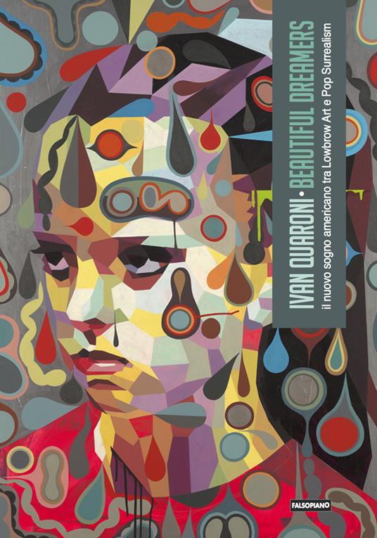 Beautiful dreamers. Il nuovo sogno americano tra Lowbrow Art e Pop Surrealism. Ediz. illustrata - Ivan Quaroni - copertina