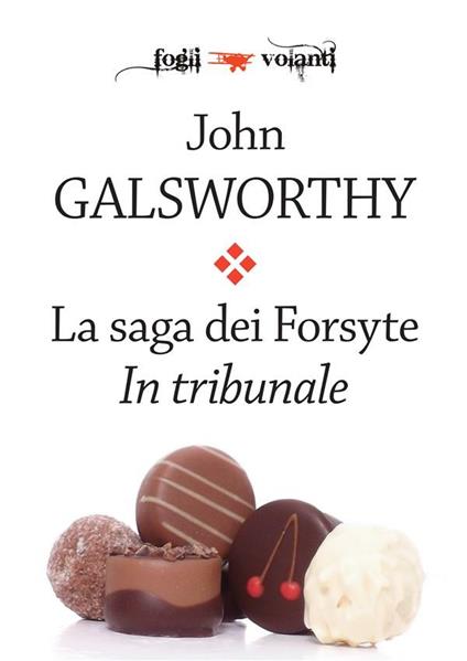 In tribunale. La saga dei Forsyte - John Galsworthy - ebook