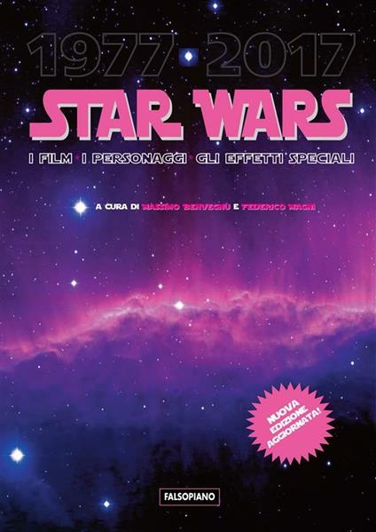 Star Wars. I film, i personaggi, gli effetti speciali - Massimo Benvegnù,Federico Magni - ebook