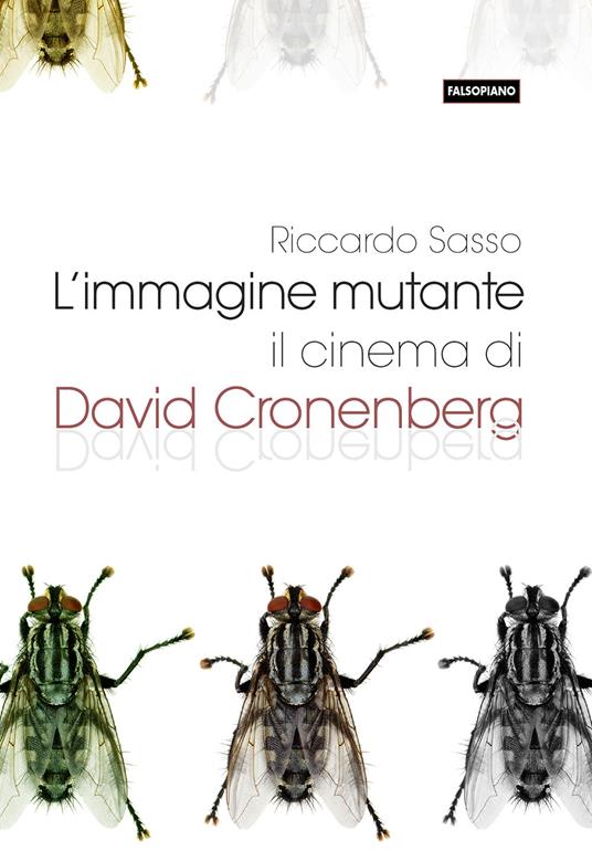 L' immagine mutante. Il cinema di David Cronenberg - Riccardo Sasso - copertina