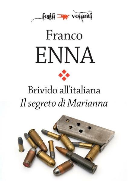Il segreto di Marianna. Brivido all'italiana - Franco Enna - ebook