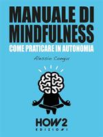 Manuale di mindfulness. Vol. 1
