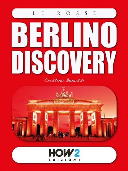 Berlino discovery - Cristina Benassi - ebook