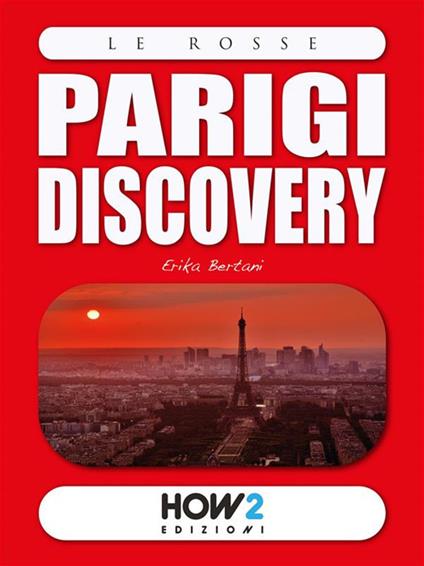 Parigi discovery - Erika Bertani - ebook