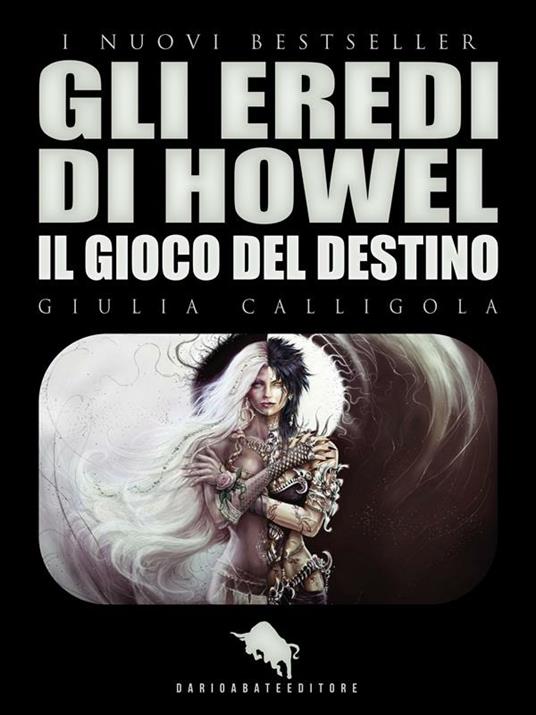 Il gioco del destino. Gli eredi di Howel - Giulia Calligola - ebook