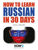 HOW TO LEARN RUSSIAN IN 30 DAYS