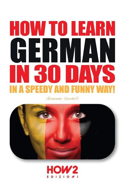 How to learn german in 30 days - Giovanni Sordelli - copertina