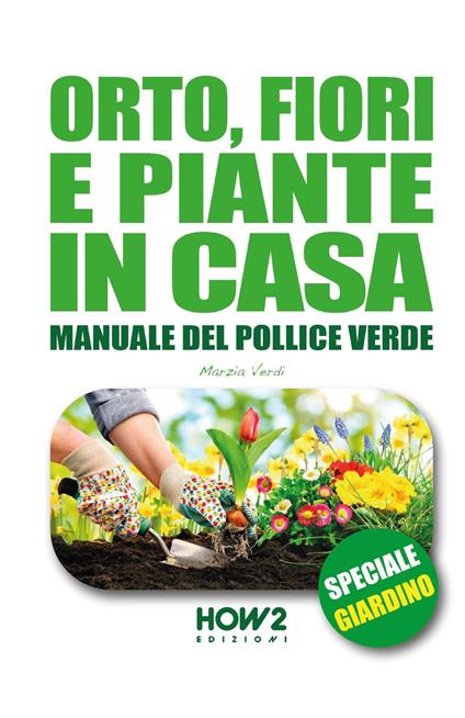 Orto, fiori e piante in casa - copertina