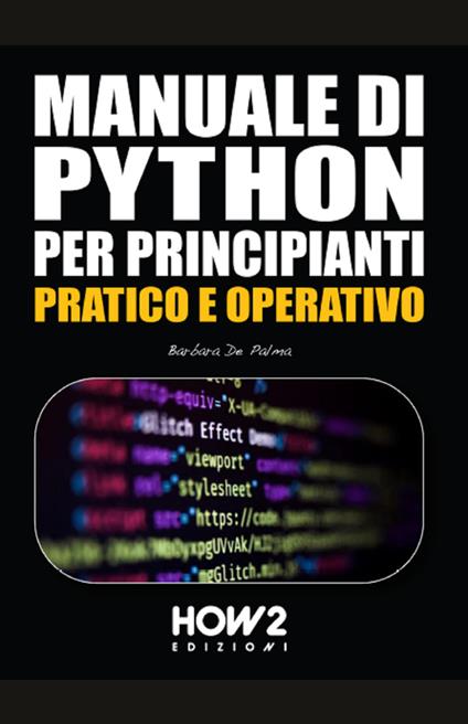 Manuale di python per principianti - Barbara De Palma - copertina