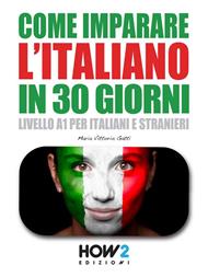 Come imparare l'italiano in 30 giorni