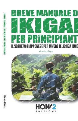 Breve manuale di Ikigai per principianti - copertina