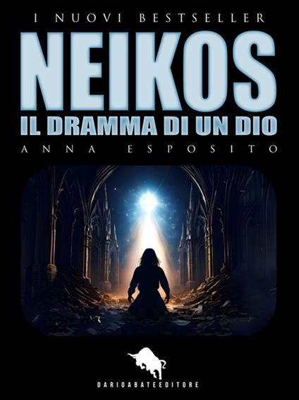 Neikos. Il dramma di un dio - Anna Esposito - ebook