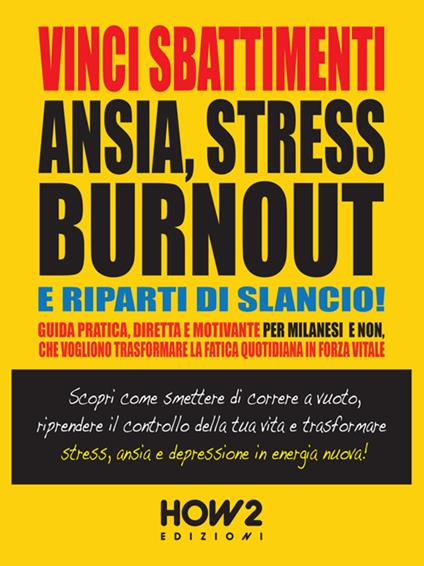 Vinci sbattimenti, ansia, stress, burnout e riparti di slancio! - Fulvio Ferretti - ebook