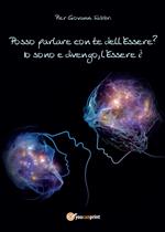 Posso parlare con te dell'Essere?