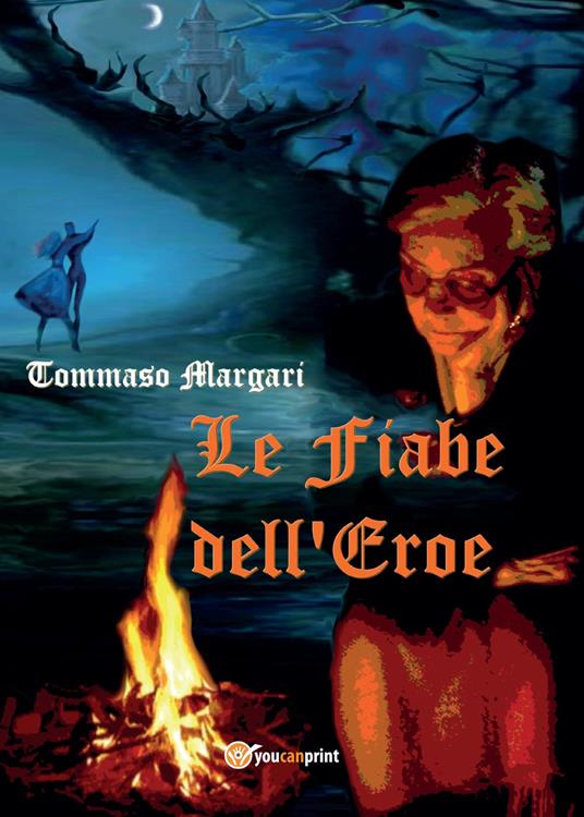 Le fiabe dell'eroe - Tommaso Margari - copertina