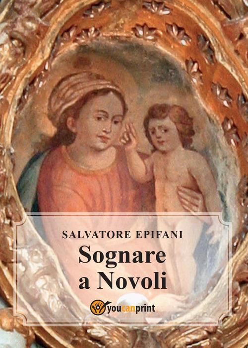 Sognare a Novoli - Salvatore Epifani - copertina