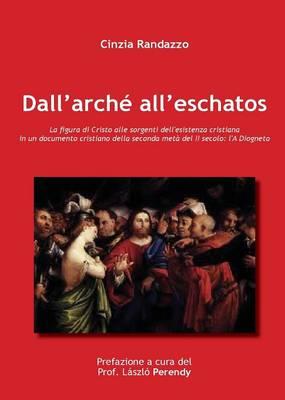 Dall'arché all'eschatos - Cinzia Randazzo - copertina