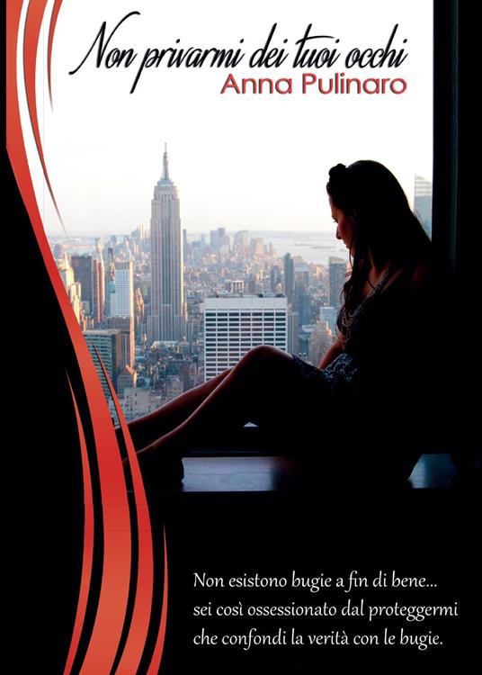Non privarmi dei tuoi occhi - Anna Pulinaro - copertina