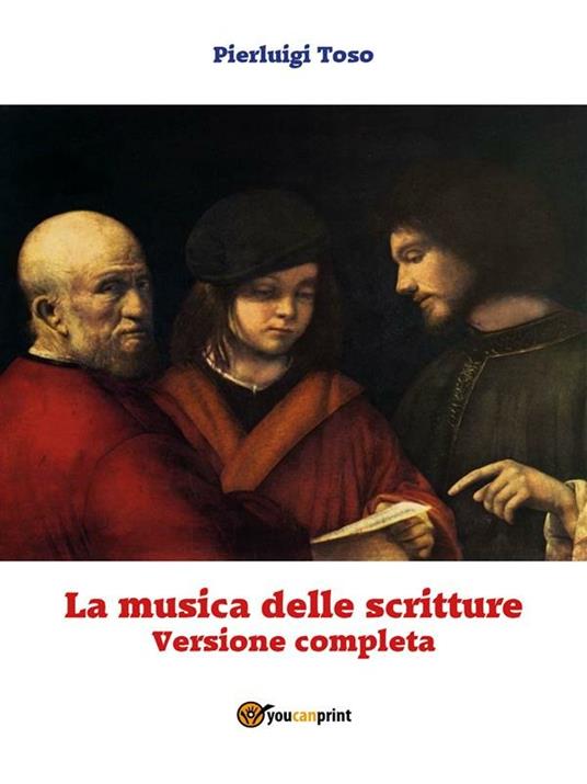 La musica delle Scritture - Pierluigi Toso - ebook