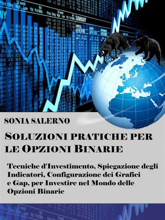 Soluzioni pratiche per le opzioni binarie - Sonia Salerno - ebook