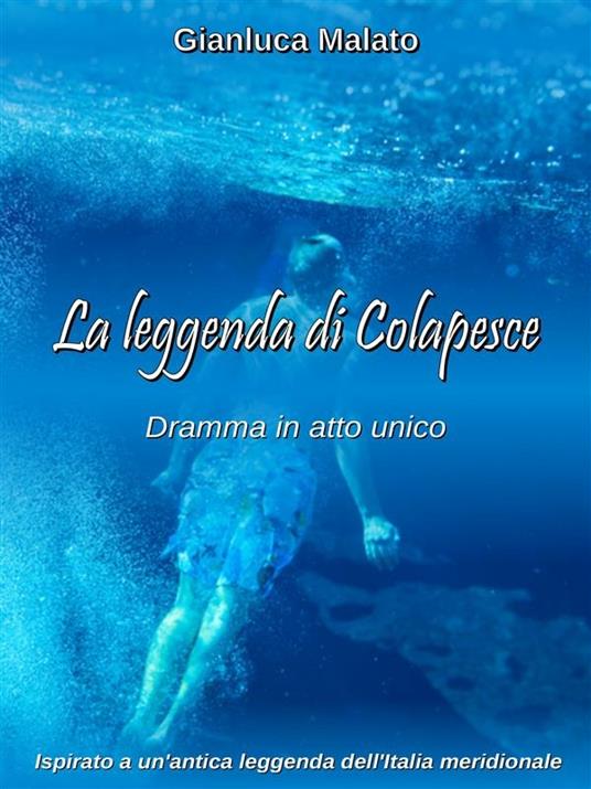La leggenda di Colapesce - Gianluca Malato - ebook