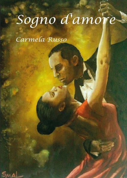 Sogno d'amore - Carmela Russo - copertina