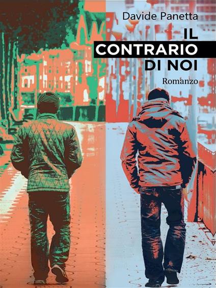 Il contrario di noi - Davide Panetta - ebook