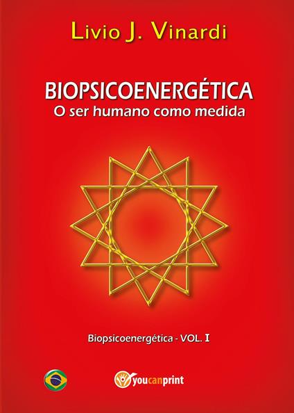 Biopsicoenergética. O ser humano como medida - Livio J. Vinardi - copertina