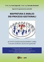 Mappatura e analisi dei processi gestionali. Appunti di organizzazione aziendale