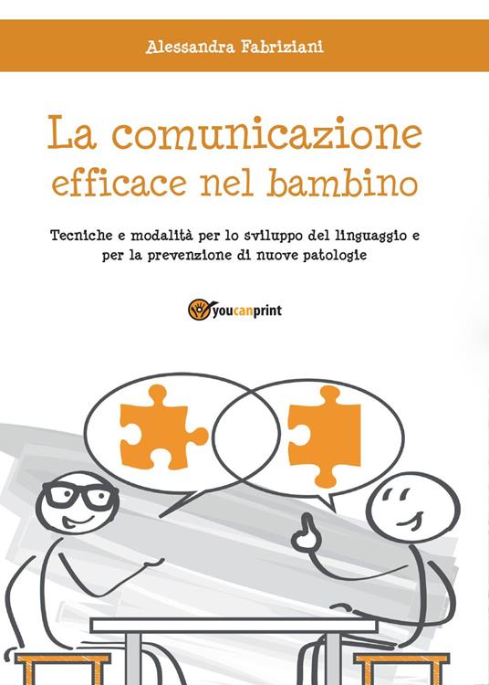 La comunicazione efficace nel bambino - Alessandra Fabriziani - copertina
