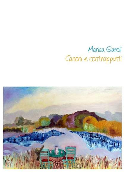 Canoni e contrappunti - Marisa Giaroli - ebook