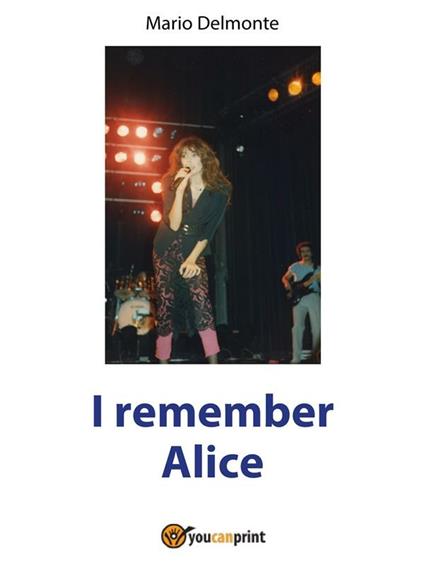 I remember Alice - Mario Delmonte - ebook