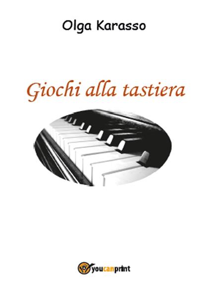 Giochi alla tastiera - Olga Karasso - copertina