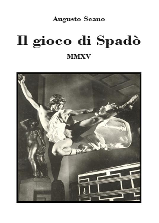 Il gioco di Spadò - Augusto Scano - copertina