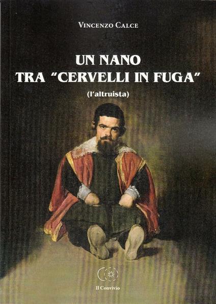 Un nano tra «cervelli in fuga» (l'altruista) - Vincenzo Calce - copertina