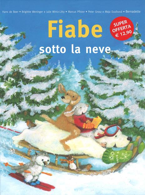 Fiabe sotto la neve. Ediz. illustrata - copertina