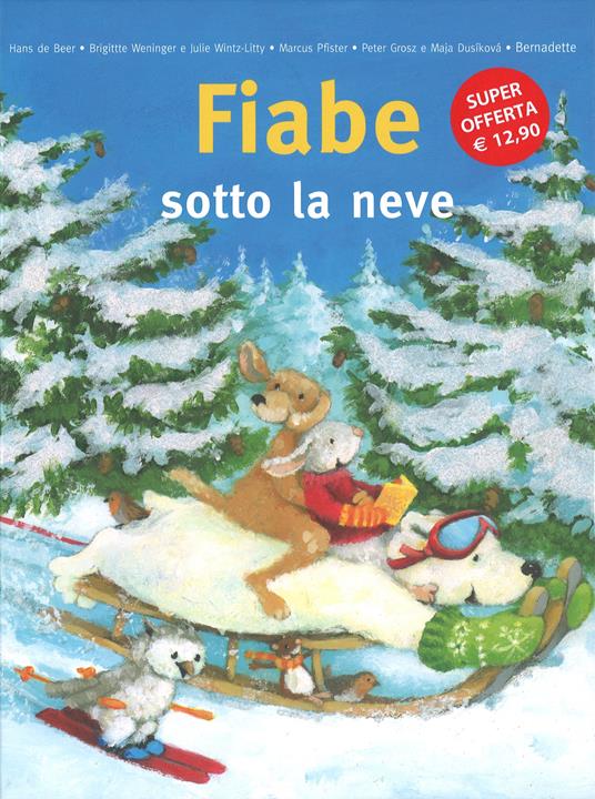 Fiabe sotto la neve. Ediz. illustrata - copertina