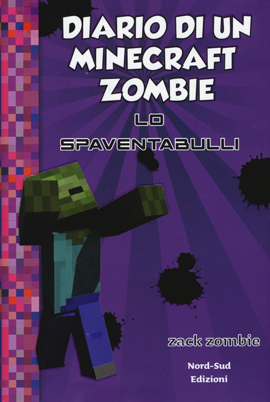 Diario di un Minecraft Zombie. Nuova ediz.. Vol. 2: Lo spaventabulli - Zack Zombie - copertina