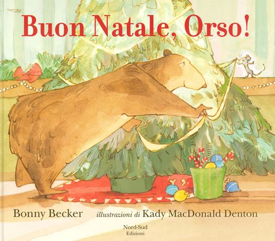 Buon Natale, Orso! Ediz. a colori - Bonny Becker - copertina