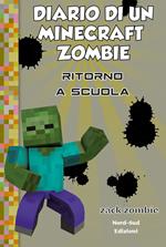 Diario di un Minecraft Zombie. Vol. 8: Diario di un Minecraft Zombie