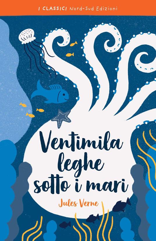 Ventimila leghe sotto i mari. Ediz. integrale - Jules Verne - copertina