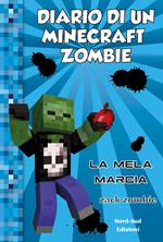 Diario di un Minecraft Zombie. Vol. 10: Diario di un Minecraft Zombie