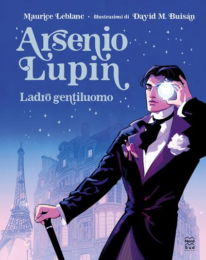 Arsenio Lupin. Ladro gentiluomo. Ediz. illustrata - Maurice Leblanc - copertina
