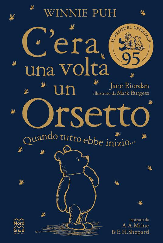 Winnie Puh. C'era una volta un orsetto. Quando tutto ebbe inizio... - Jane Riordan - copertina