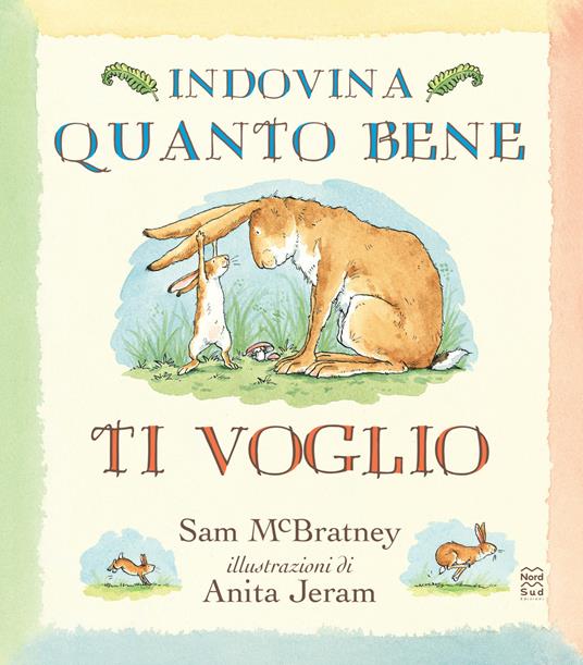 Indovina quanto bene ti voglio. Ediz. anniversario - Sam McBratney - copertina