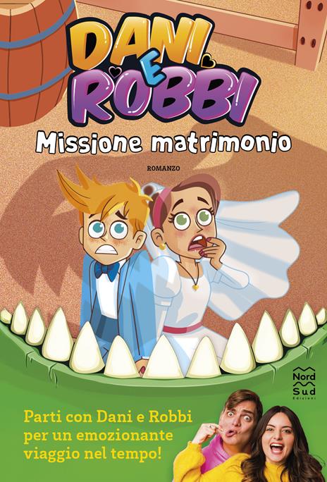 Missione matrimonio - Dani e Robbi - copertina
