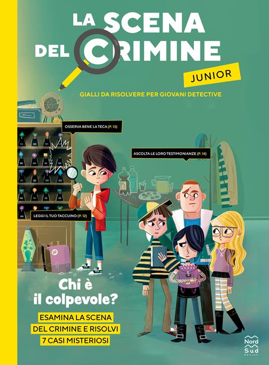 La scena del crimine junior. Gialli da risolvere per giovani detective. Ediz. illustrata - Modesto García - copertina