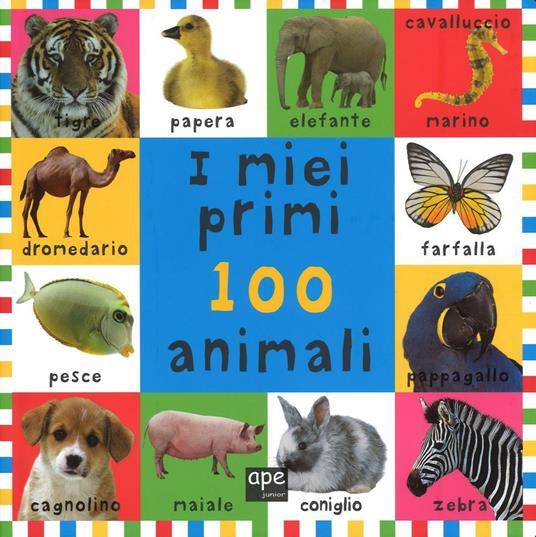 I miei primi 100 animali. Ediz. illustrata - copertina